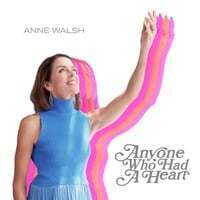 Anyone Who Had a Heart